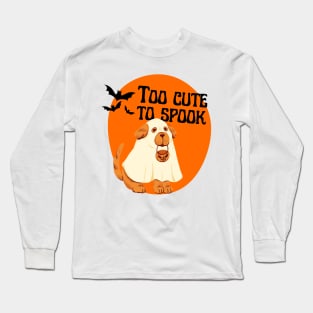 Halloween Ghostly Dog Too Cute To Spook Long Sleeve T-Shirt